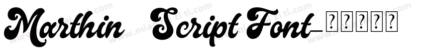Marthin   Script Font字体转换